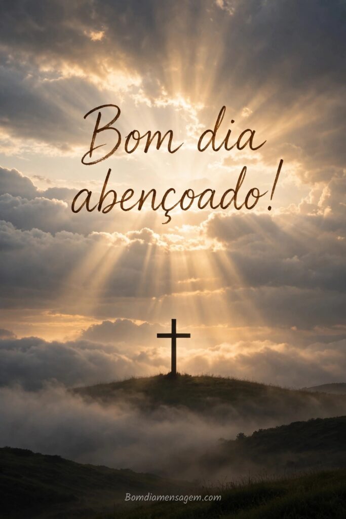 Bom Dia Abençoado: 12 Mensagens de Fé para Iluminar seu Dia